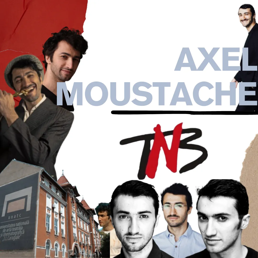 AXEL MOUSTACHE un actor între Ion și Hollywood